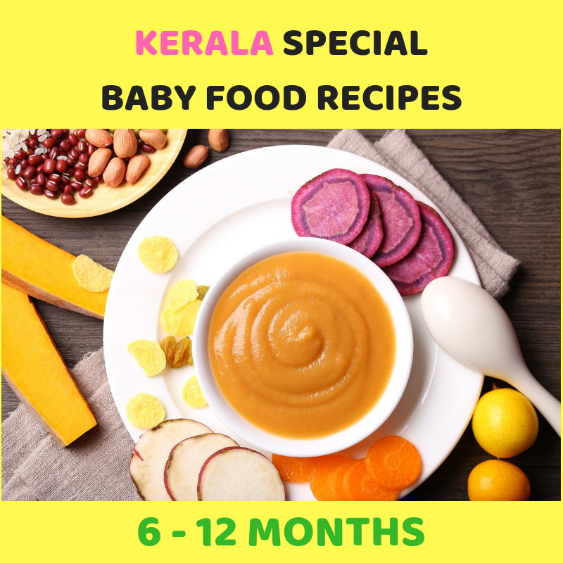 KERALA BABY FOOD RECIPES 6 MONTHS TO 1 YEAR